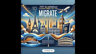 Top 10 Best European Countries to Migrate in 2025