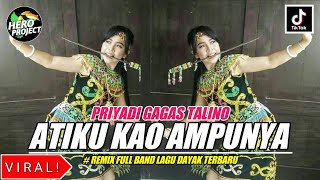 ATIKU KAO AMPUNYA || REMIX FULL BAND LAGU DAYAK TERBARU VIRAL ZONA KALIMANTAN by HERO PROJECT