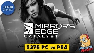 Mirror's Edge: Catalyst - $375 PC vs PS4 - Which is better? - The Potato Masher