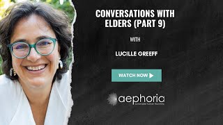 Conversations with Elders (Part 9) | Lucille Greeff