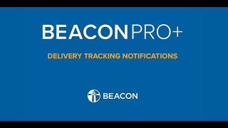 How to Use Beacon PRO+ Delivery Tracking