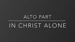 In Christ Alone - Alto Line Instrumental