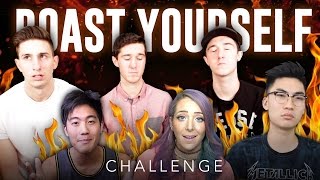 ROAST YOURSELF CHALLENGE