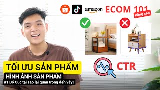 #1 Bố Cục Hình Ảnh Sản Phẩm: Bí Quyết Tối Ưu Hóa Hiển Thị Cho Shopee Thương Mại Điện Tử | Ecom 101