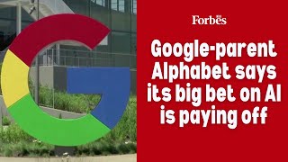 Google-parent Alphabet says its big bet on AI is paying off