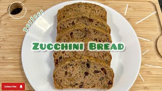 Zucchini Bread - Perfect Zucchini Bread 🤌