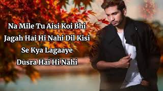 DIL KISI SE KYA LAGAAYE (LYRICS) - ARJUN KANUNGO | NIKKI TAMBOLI | KUNAAL VERMAA