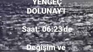 YENGEÇ DOLUNAY'I