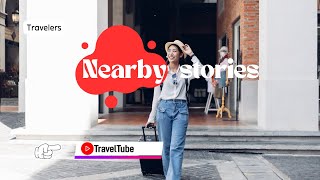 Nearby Stories Feature: Unlock Hidden Gems with TravelTube's