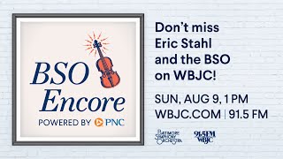 BSO Encore, Powered by PNC: Eric Stahl