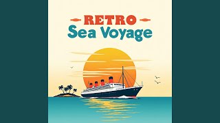 Retro Sea Voyage