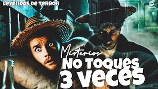 #Misterios No Toques 3 veces. Leyendas de terror #gtv 😱😱📺📺📺👀👀