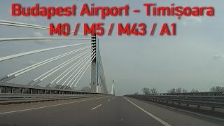 M0/M5/M43 Budapest - Timisoara 2x Speed