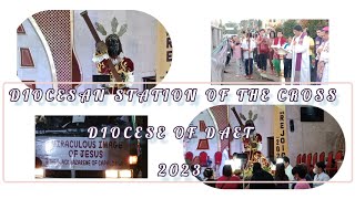 DIOCESAN STATION OF THE CROSS 2023 | DIOCESE OF DAET