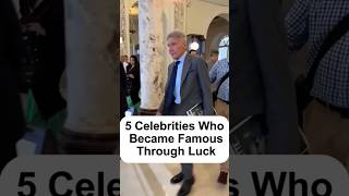 5 Celebrities Who Became Famous Through Luck #celebrity #celebnews #famous #hollywood #shorts #trend