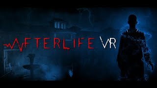 Afterlife VR - Official Trailer [PCVR]