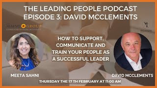 The Leading People Podcast: Episode 3 with David McClements