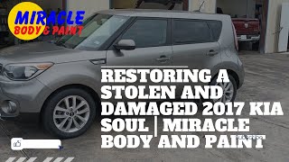 Restoring a Stolen and Damaged 2017 Kia Soul | Miracle Body and Paint