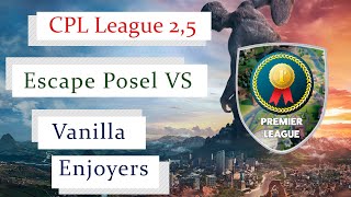 Civ 6 | CPL League 2,5 | Escape Posel vs Vanilla Enjoyers