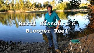 Rural Missouri's Blooper Reel