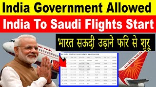 India Government Allowed India To Saudi Arabia International Flights