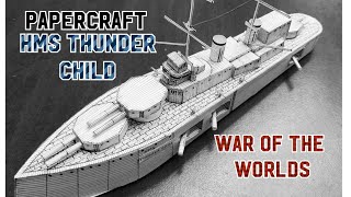 Building HMS Thunder Child (British Ironclad) War of the Worlds