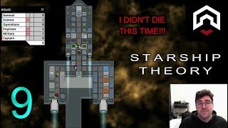 Lets play: Starship Theory Ep9 I DIDN'T DIE THIS TIME!