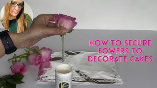 How to secure real flowers to decorate cake - cake decorating trick and tips