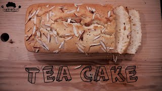 Tea Cake | Easy to make recipe | Snack Recipe