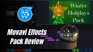 Winter Holidays Pack Review - Movavi Video Editor Plus Effects