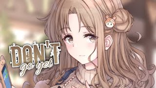 [•Nightcore•] Don't Go Yet ~ Camila Cabello