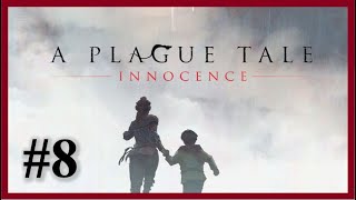 A Plague Tale: Innocence - Chapter 8 Our Home [HD]