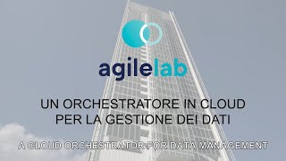 A cloud orchestrator for Data Management - Intesa Sanpaolo Smart Care