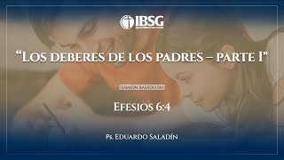 Los deberes de los padres | 1ra. parte | Eduardo Saladín