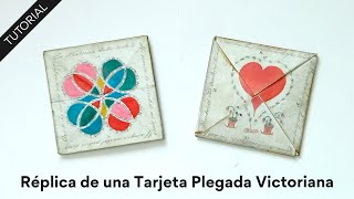 Tutorial: Réplica de una Tarjeta Plegada Victoriana de hace 200 años! 😲😍 con plantilla en PDF 🤗