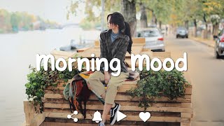 [Playlist] Morning Mood 🎧 Comfortable music that makes you feel positive