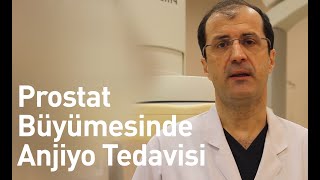 Prostat Büyümesinde Anjiyo Tedavisi