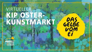 Virtueller kip Osterkunstmarkt 2021