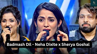 Badmash Dil to Thag Hai Bara | Sherya Goshal x Neha Dixit | Indion Idiol 15