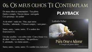 Os Meus Olhos Te Contemplam - Playback | Ludmila Ferber | CD POA 1 - O Coração de Quem Adora (2001)