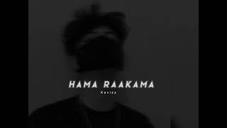 Hama Raakama - [Perfectly Slowed+Reverb]