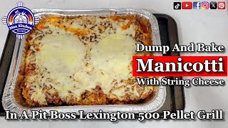 EASY Pellet Grill Dump And Bake Manicotti With String Cheese