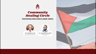 Community Healing Circle: Fostering Resilience Amid Crisis