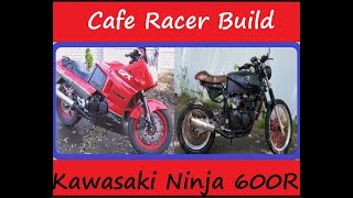 HOW I TURNED A WRECKED NINJA 600R INTO A CAFE RACER