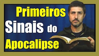 Primeiros Sinais do Apocalipse / Sinais do fim dos tempos