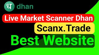 Dhan Stock Scanner In Live Market || Dhan Live Market Scanner Feature