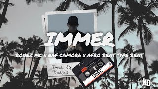 [FREE] RAF Camora x Bonez MC x Afro Beat Type Beat "IMMER" - Deutsch Rap x Dancehall Type Beat 2023