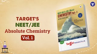 NEET/JEE Absolute Chemistry Vol. 1 | Target Publications