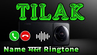 Mr Tilak please pickup the phone | Tilak name ringtone | Tilak naam ki ringtone