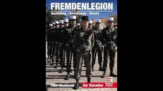 Fremdenlegion - Ausbildung,Bewaffnung,Einsatz -